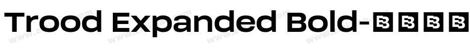 Trood Expanded Bold字体转换